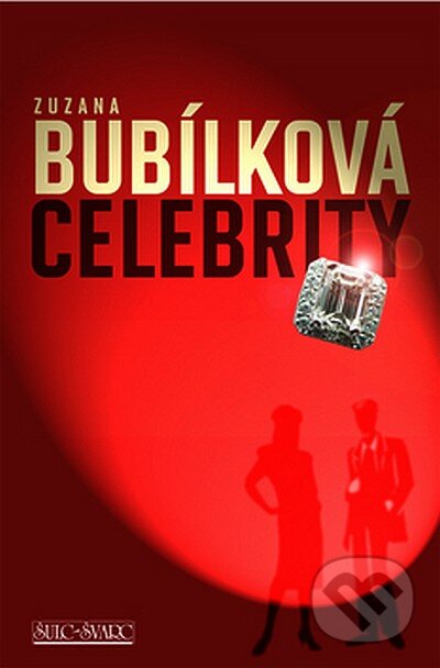 Kniha: Celebrity (Zuzana Bubílková). Šulc - Švarc, 2008 Kniha: Celebrity (Zuzana Bubílková). Šulc - Švarc, 2008