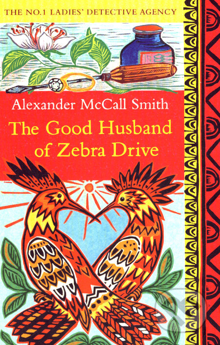 Kniha: The Good Husband of Zebra Drive (Alexander McCall Smith). Abacus, 2008 Kniha: The Good Husband of Zebra Drive (Alexander McCall Smith). Abacus, 2008