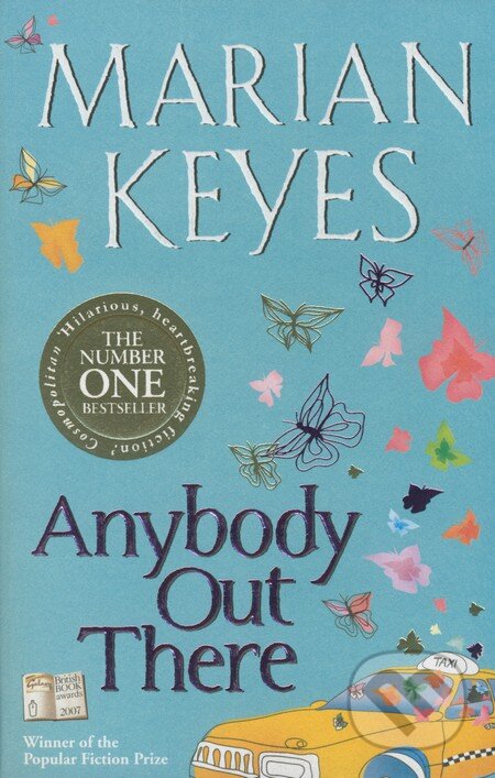 Kniha: Anybody Out There (Marian Keyes). Penguin Books, 2007 Kniha: Anybody Out There (Marian Keyes). Penguin Books, 2007