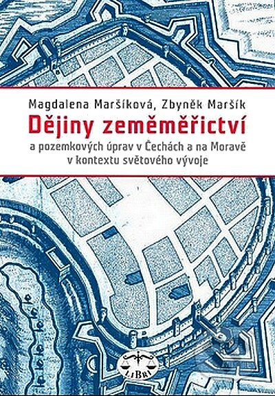 Kniha: Dějiny zeměměřictví a pozemkových úprav v Čechách a na Moravě (Libri). Libri, 2008 Kniha: Dějiny zeměměřictví a pozemkových úprav v Čechách a na Moravě (Libri). Libri, 2008