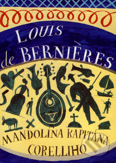 Kniha: Mandolína kapitána Corelliho (Louis de Bernières). BB/art, 2008 Kniha: Mandolína kapitána Corelliho (Louis de Bernières). BB/art, 2008