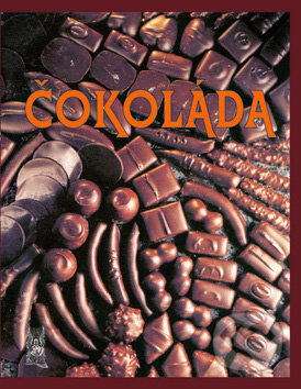 Kniha: Čokoláda (Agentúra Cesty). Agentúra Cesty, 2006 Kniha: Čokoláda (Agentúra Cesty). Agentúra Cesty, 2006