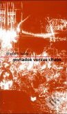 Kniha: Poriadok verzus chaos (Štefan Luby). VEDA, 2008 Kniha: Poriadok verzus chaos (Štefan Luby). VEDA, 2008