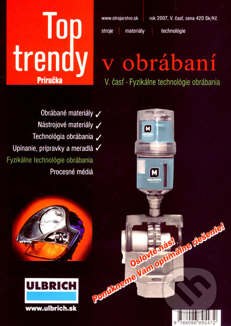Top trendy v obrábaní V (MEDIA/ST). MEDIA/ST, 2007 Top trendy v obrábaní V (MEDIA/ST). MEDIA/ST, 2007