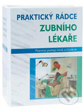 Praktický rádce zubního lékaře (Autorský kolektív). Verlag Dashöfer, 2012 Praktický rádce zubního lékaře (Autorský kolektív). Verlag Dashöfer, 2012