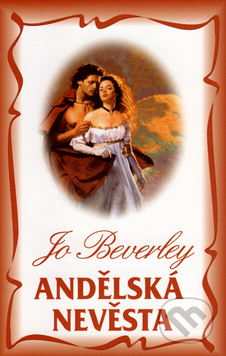 Andělská nevěsta - Jo Beverley, Domino, 2008