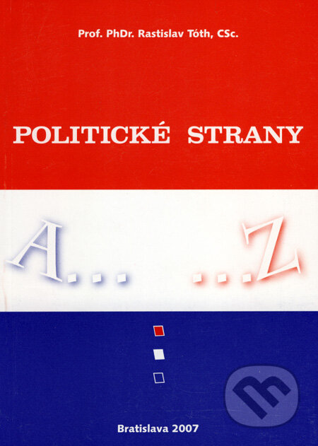 Politické strany - Rastislav Tóth, Smaragd, 2007