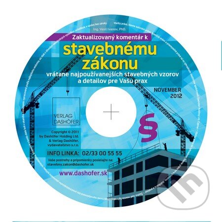 Stavebný zákon s komentárom (Autorský kolektív). Verlag Dashöfer, 2012 Stavebný zákon s komentárom (Autorský kolektív). Verlag Dashöfer, 2012