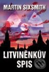 Kniha: Litviněnkův spis (Martin Sixsmith). Domino, 2008 Kniha: Litviněnkův spis (Martin Sixsmith). Domino, 2008