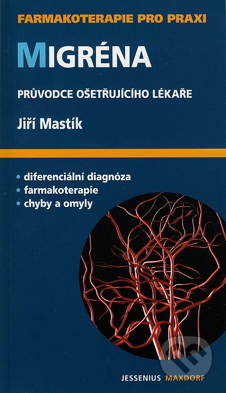 Kniha: Migréna (Jiří Mastík). Maxdorf, 2008 Kniha: Migréna (Jiří Mastík). Maxdorf, 2008