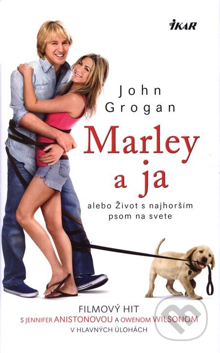 Kniha: Marley a ja (John Grogan). Ikar, 2008 Kniha: Marley a ja (John Grogan). Ikar, 2008