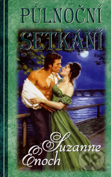Kniha: Půlnoční setkání (Suzanne Enoch). Domino, 2007 Kniha: Půlnoční setkání (Suzanne Enoch). Domino, 2007