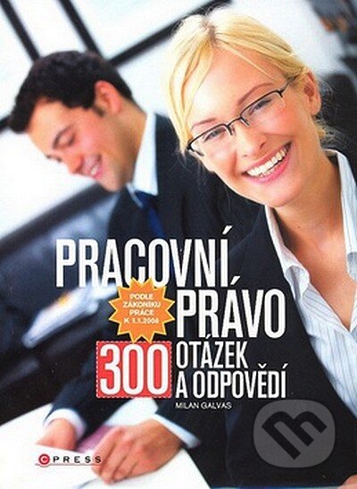 Kniha: Pracovní právo (Milan Galvas). Computer Press, 2008 Kniha: Pracovní právo (Milan Galvas). Computer Press, 2008