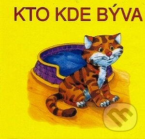 Kniha: Kto kde býva (Delfín). Delfín, 2008 Kniha: Kto kde býva (Delfín). Delfín, 2008
