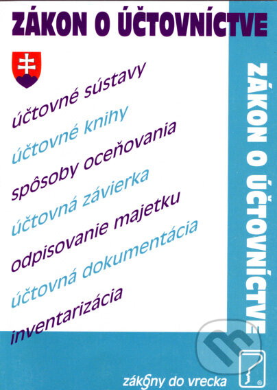Kniha: Zákon o účtovníctve (Poradca s.r.o.). Poradca s.r.o., 2007 Kniha: Zákon o účtovníctve (Poradca s.r.o.). Poradca s.r.o., 2007