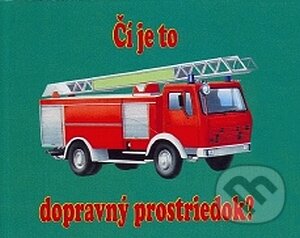 Kniha: Čí je to dopravný prostriedok? (Delfín). Delfín, 2008 Kniha: Čí je to dopravný prostriedok? (Delfín). Delfín, 2008