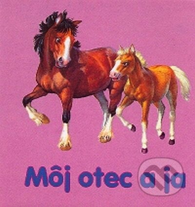 Kniha: Môj otec a ja (Delfín). Delfín, 2008 Kniha: Môj otec a ja (Delfín). Delfín, 2008