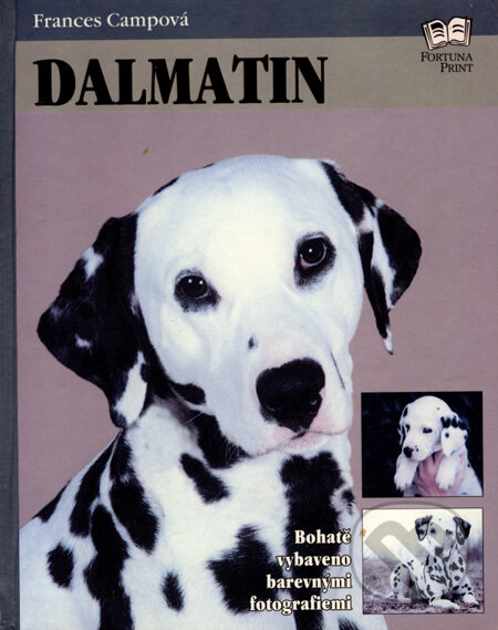 Kniha: Dalmatin (Frances Campová). Fortuna Print, 2003 Kniha: Dalmatin (Frances Campová). Fortuna Print, 2003
