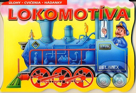 Kniha: Lokomotíva (Belimex). Belimex, 2008 Kniha: Lokomotíva (Belimex). Belimex, 2008