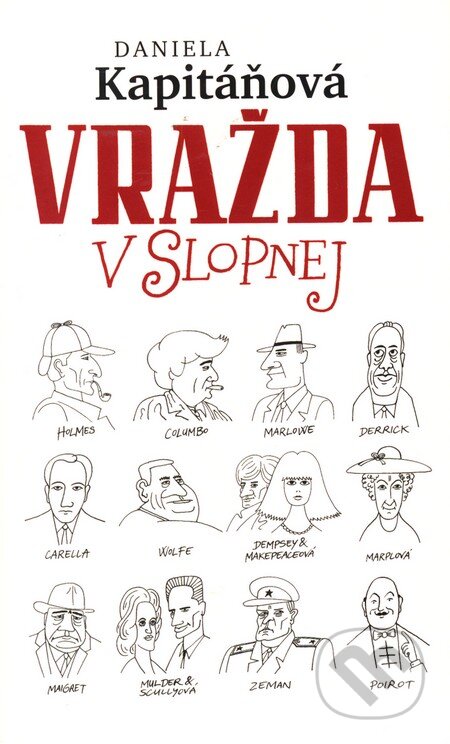 Kniha: Vražda v Slopnej (Daniela Kapitáňová). Slovart, 2008 Kniha: Vražda v Slopnej (Daniela Kapitáňová). Slovart, 2008