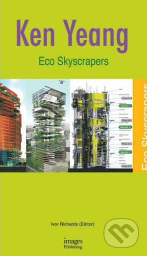 Eco Skyscrapers - Ken Yeang, Images, 2007