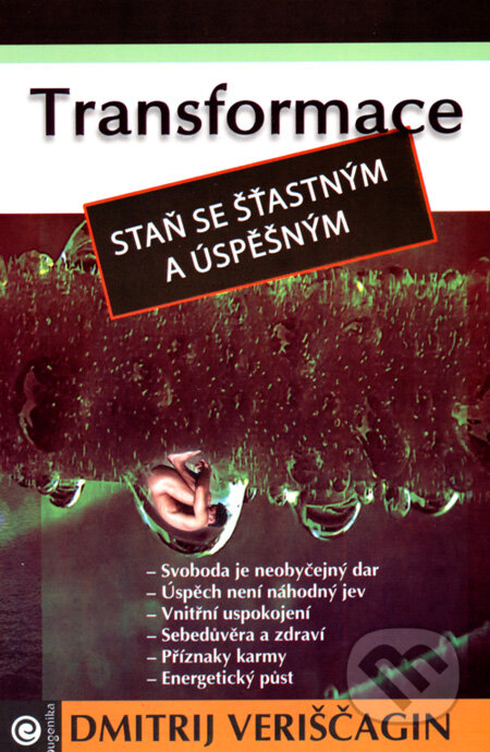 Kniha: Transformace (Dmitrij Veriščagin). Eugenika, 2008 Kniha: Transformace (Dmitrij Veriščagin). Eugenika, 2008
