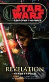 Kniha: Star Wars: Legacy of the Force - Revelation (Karen Traviss). Del Rey, 2008 Kniha: Star Wars: Legacy of the Force - Revelation (Karen Traviss). Del Rey, 2008