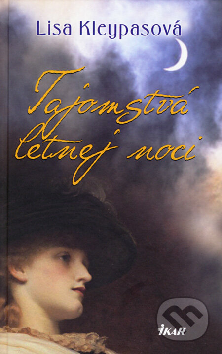 Kniha: Tajomstvá letnej noci (Lisa Kleypas). Ikar, 2008 Kniha: Tajomstvá letnej noci (Lisa Kleypas). Ikar, 2008