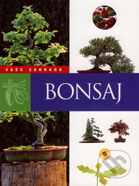 Kniha: Bonsaj (SUN). SUN, 2007 Kniha: Bonsaj (SUN). SUN, 2007