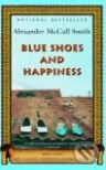 Kniha: Blue Shoes and Happiness (Alexander McCall Smith). Pantheon Books, 2006 Kniha: Blue Shoes and Happiness (Alexander McCall Smith). Pantheon Books, 2006