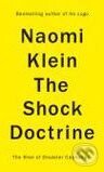 Kniha: The Shock Doctrine (Naomi Klein). Penguin Books, 2007 Kniha: The Shock Doctrine (Naomi Klein). Penguin Books, 2007