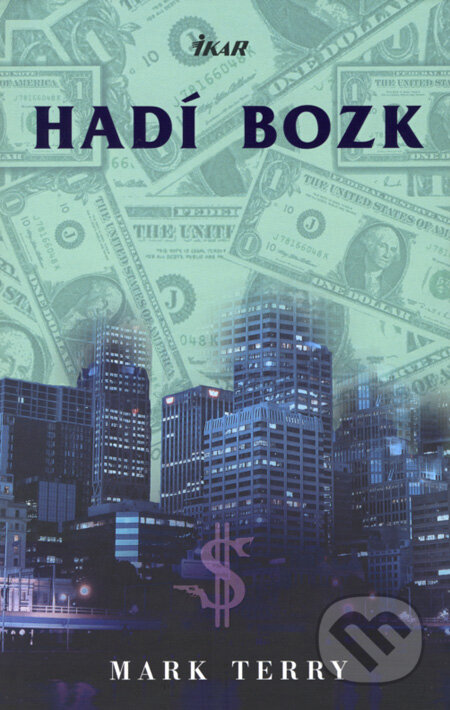 Kniha: Hadí bozk (Mark Terry). Ikar, 2008 Kniha: Hadí bozk (Mark Terry). Ikar, 2008