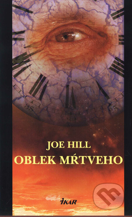 Kniha: Oblek mŕtveho (Joe Hill). Ikar, 2008 Kniha: Oblek mŕtveho (Joe Hill). Ikar, 2008