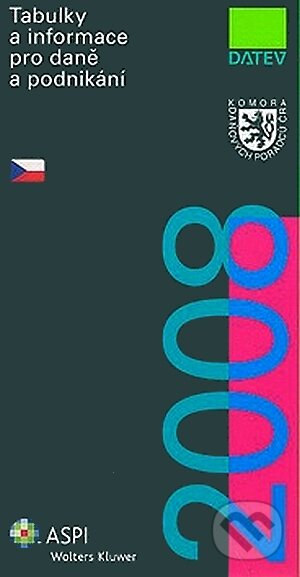 Kniha: Tabulky a informace pro daně a podnikání 2008 (Ivan Brychta). ASPI, 2008 Kniha: Tabulky a informace pro daně a podnikání 2008 (Ivan Brychta). ASPI, 2008