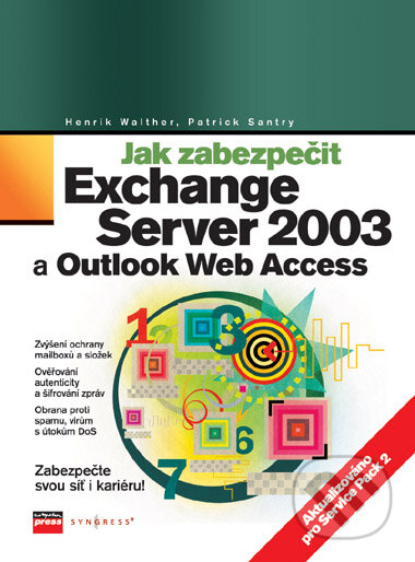 Kniha: Jak zabezpečit Exchange Server 2003 a Outlook Web Access (Henrik Walther a Patrick Santry). Computer Press, 2006 Kniha: Jak zabezpečit Exchange Server 2003 a Outlook Web Access (Henrik Walther a Patrick Santry). Computer Press, 2006