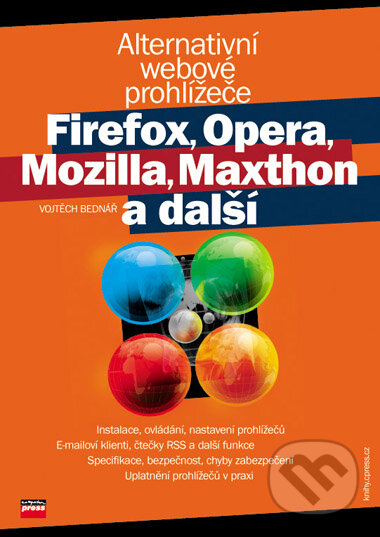 Kniha: Alternativní webové prohlížeče Firefox, Opera, Mozilla, Maxthon a další (Vojtěch Bednář). Computer Press, 2006 Kniha: Alternativní webové prohlížeče Firefox, Opera, Mozilla, Maxthon a další (Vojtěch Bednář). Computer Press, 2006