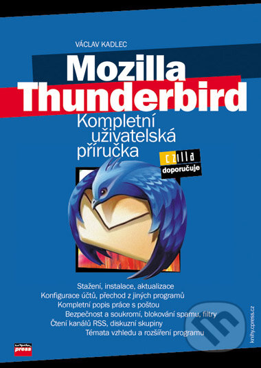Kniha: Mozilla Thunderbird (Václav Kadlec). Computer Press, 2006 Kniha: Mozilla Thunderbird (Václav Kadlec). Computer Press, 2006
