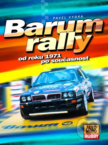 Kniha: Barum rally (Pavel Vydra). Computer Press, 2004 Kniha: Barum rally (Pavel Vydra). Computer Press, 2004