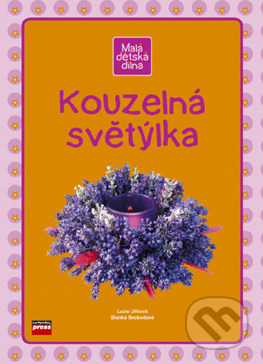 Kniha: Kouzelná světýlka (Blanka Svobodová a Lucie Ulíková). Computer Press, 2006 Kniha: Kouzelná světýlka (Blanka Svobodová a Lucie Ulíková). Computer Press, 2006