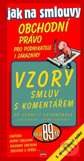 Kniha: Jak na smlouvy - Obchodní právo (Jarmila Podivínská a Ludmila Lochmanová). Computer Press, 2001 Kniha: Jak na smlouvy - Obchodní právo (Jarmila Podivínská a Ludmila Lochmanová). Computer Press, 2001