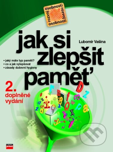 Kniha: Jak si zlepšit paměť (Lubomír Vašina). Computer Press, 2002 Kniha: Jak si zlepšit paměť (Lubomír Vašina). Computer Press, 2002