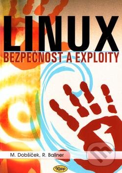 Kniha: Linux (Miroslav Dobšíček a Radim Ballner). Kopp, 2004 Kniha: Linux (Miroslav Dobšíček a Radim Ballner). Kopp, 2004