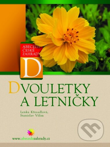 Kniha: Dvouletky a letničky (Lenka Křesadlová a Stanislav Vilím). Computer Press, 2004 Kniha: Dvouletky a letničky (Lenka Křesadlová a Stanislav Vilím). Computer Press, 2004