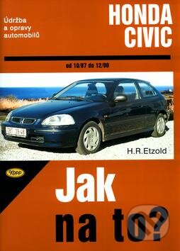 Kniha: Honda Civic od 10/87 do 12/00 (Hans-Rüdiger Etzold). Kopp, 2002 Kniha: Honda Civic od 10/87 do 12/00 (Hans-Rüdiger Etzold). Kopp, 2002