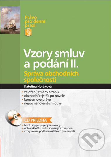 Kniha: Vzory smluv a podání II. (Kateřina Horáková). Computer Press, 2006 Kniha: Vzory smluv a podání II. (Kateřina Horáková). Computer Press, 2006