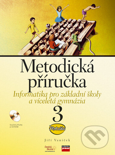 Kniha: Metodická příručka (Jiří Vaníček). Computer Press, 2006 Kniha: Metodická příručka (Jiří Vaníček). Computer Press, 2006