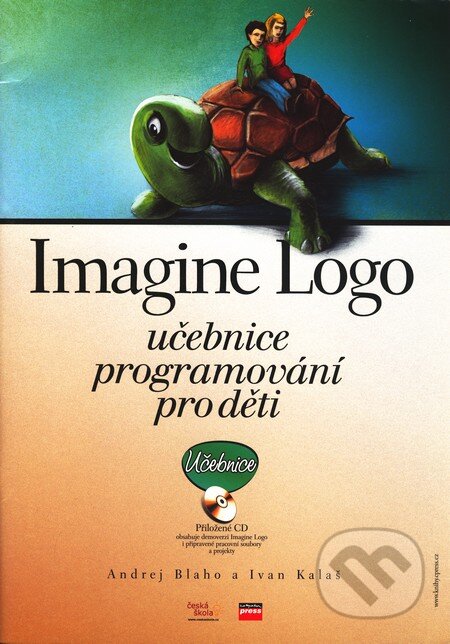 Kniha: Imagine Logo (Andrej Blaho a Ivan Kalaš). Computer Press, 2006 Kniha: Imagine Logo (Andrej Blaho a Ivan Kalaš). Computer Press, 2006
