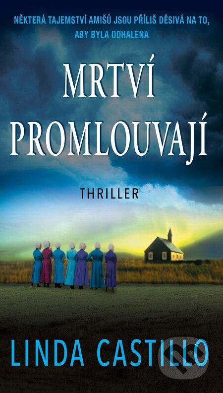 E-kniha: Mrtví promlouvají (Linda Castillo). Moba, 2018 E-kniha: Mrtví promlouvají (Linda Castillo). Moba, 2018