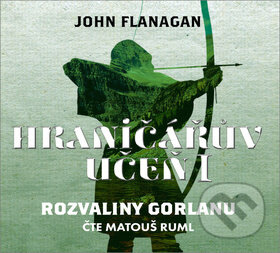 Audiokniha: Hraničářův učeň I (John Flanagan a Matouš Ruml). Bookmedia, 2018 Audiokniha: Hraničářův učeň I (John Flanagan a Matouš Ruml). Bookmedia, 2018