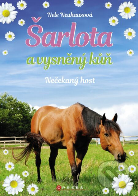E-kniha: Šarlota a vysněný kůň 3: Nečekaný host (Nele Neuhaus). CPRESS, 2018 E-kniha: Šarlota a vysněný kůň 3: Nečekaný host (Nele Neuhaus). CPRESS, 2018